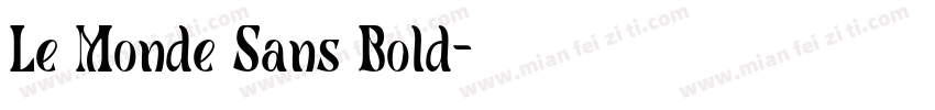 Le Monde Sans Bold字体转换